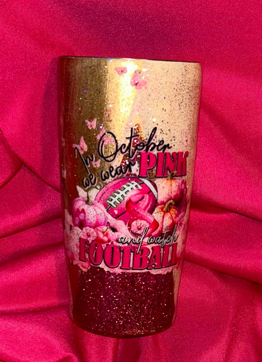 20 oz Tumbler - In October We Wear Pink and Watch Football